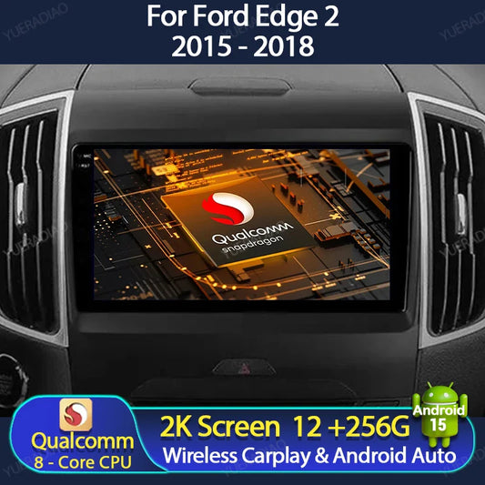 Android 15 Car Radio For Ford Edge 2 2015 2016 2017 2018 BT 4G WIFI Qualcomm Multimedia Video Player QLED GPS NAVI 2DIN LTE 5G